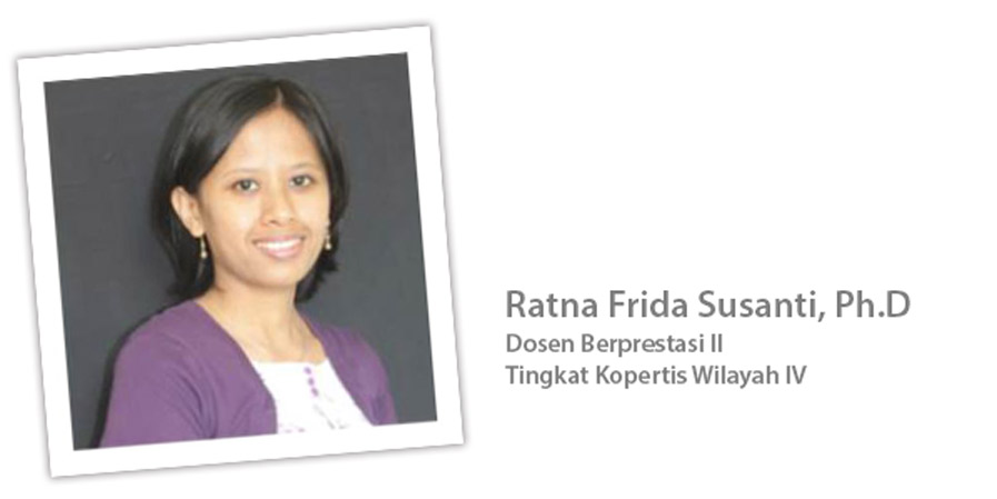 Ratna Frida Susanti,Ph.D.: Dosen Berprestasi Tingkat Kopertis (Koordinator Perguruan Tinggi Swasta) Wilayah IV tahun 2016