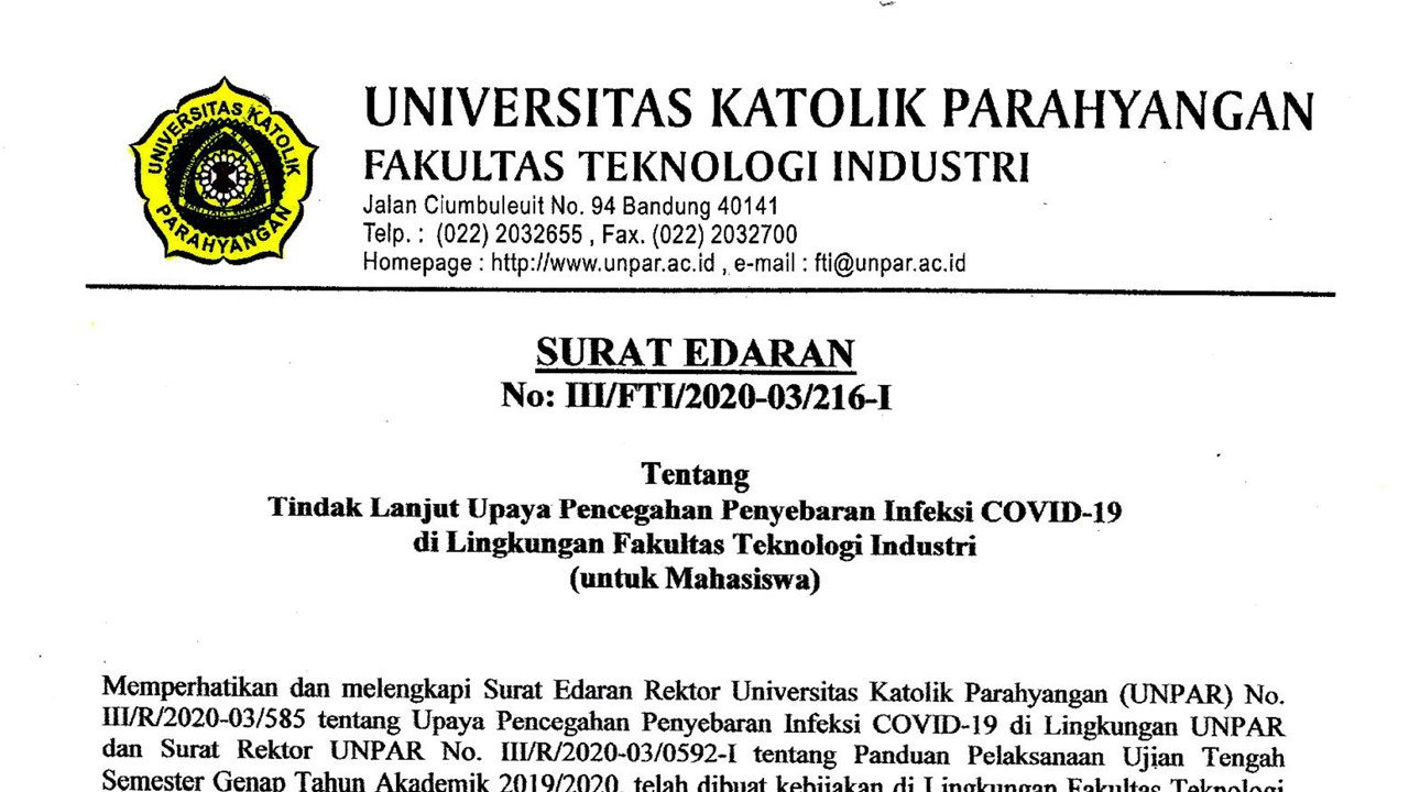 [SURAT EDARAN] Tindak Lanjut Upaya Pencegahan Penyebaran Infeksi COVID-19 di Lingkungan FTI UNPAR