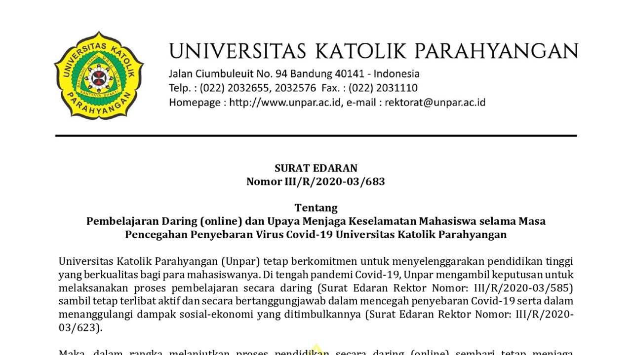 [SURAT EDARAN] Pembelajaran Daring dan Upaya Menjaga Keselamatan Mahasiswa selama Masa Pencegahan Penyebaran Virus COVID-19 UNPAR