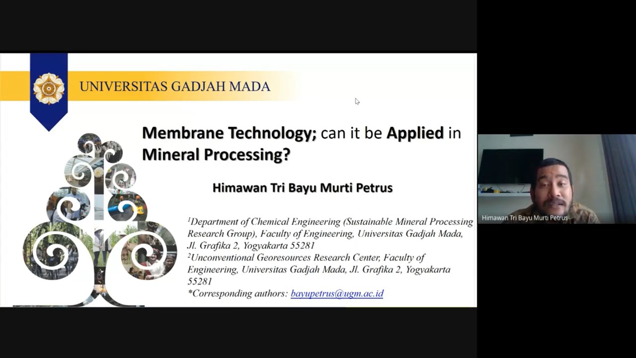 Kuliah Tamu dari Dr. Himawan Tri Bayu Murti Petrus: Teknologi membran dalam mineral processing