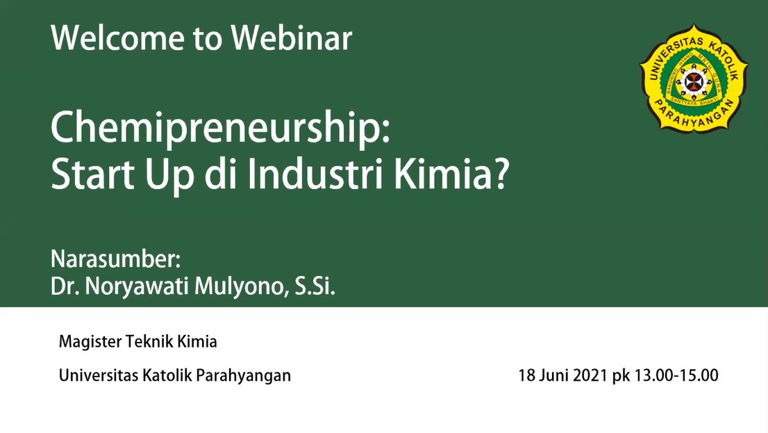 Chemipreneurship, Peluang Start Up di Industri Teknik Kimia Bagi Mahasiswa TK UNPAR