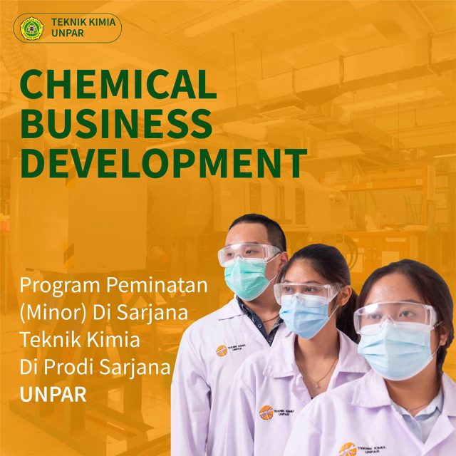 Chemical Business Development: Kompetensi baru untuk mahasiswa Teknik Kimia